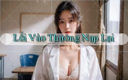 Lối vào Thưởng nạp lại