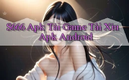 s666  apk tải game tài xỉu apk android