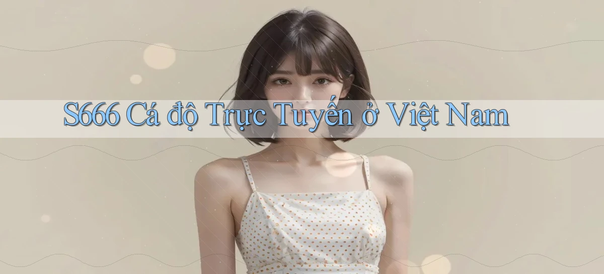 s666   Website Mới   Chơi Game, Tải App