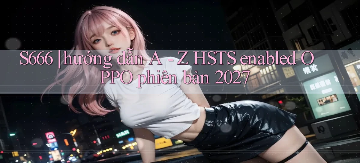 s666   Website Mới   Chơi Game, Tải App