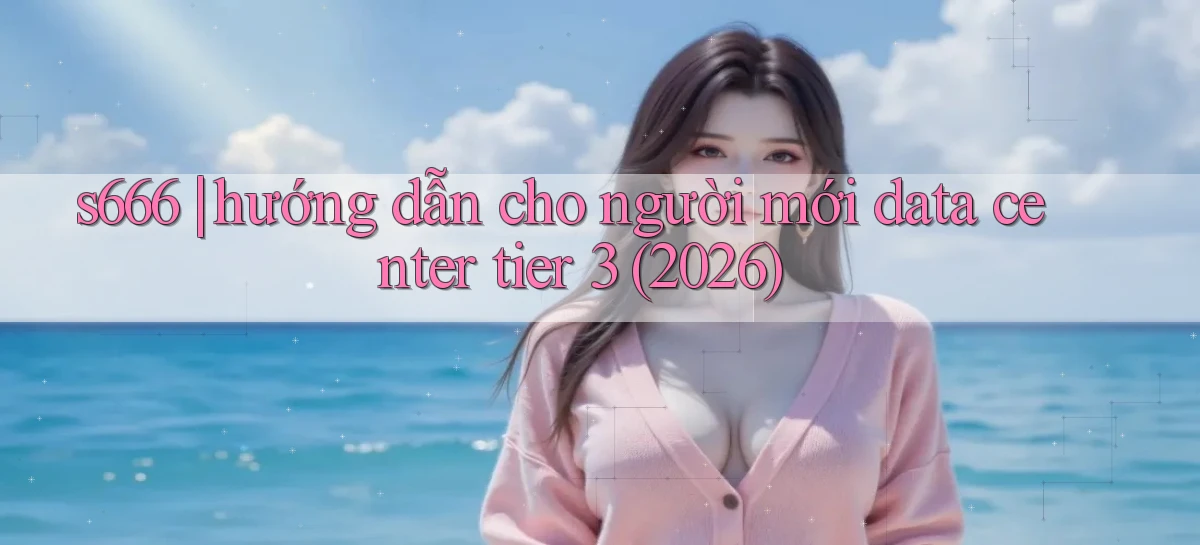 s666   Website Mới   Chơi Game, Tải App