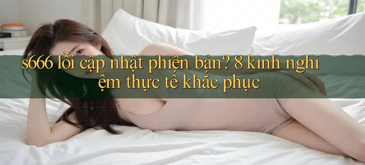 s666   Website Mới   Chơi Game, Tải App
