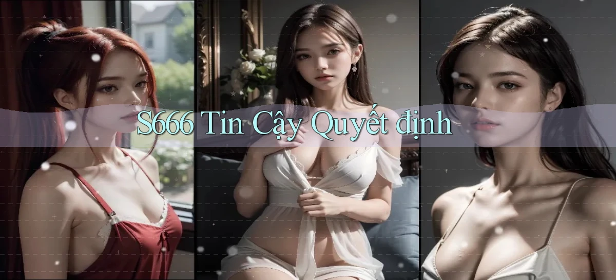s666   Website Mới   Chơi Game, Tải App