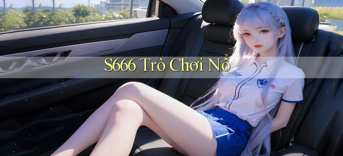 s666   Website Mới   Chơi Game, Tải App