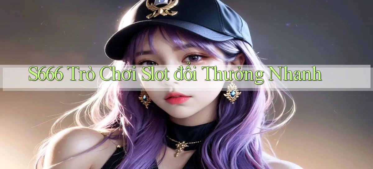 s666   Website Mới   Chơi Game, Tải App