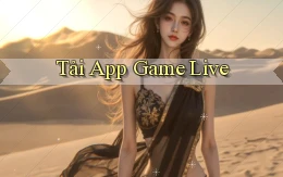 tải app Game live