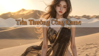 Tiền thưởng Cổng game