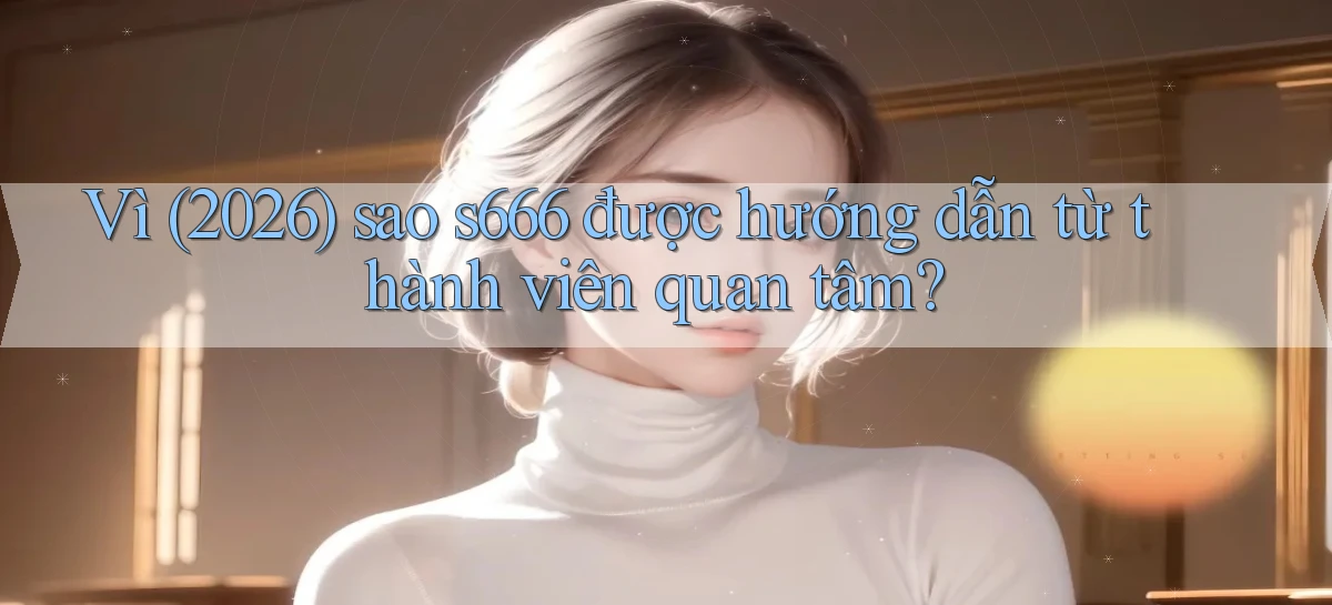 s666   Website Mới   Chơi Game, Tải App