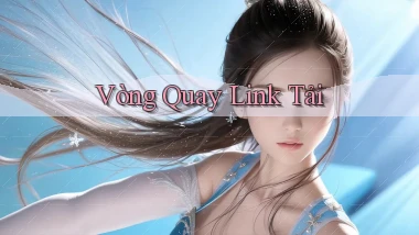 Vòng quay Link tải